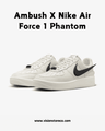 Ambush X Nike Air Force 1 Phantom
